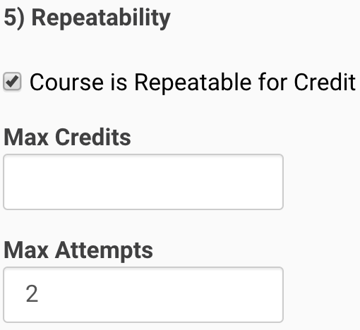 Course is Repeatable for credit enabled and Max Attempts set to 2.